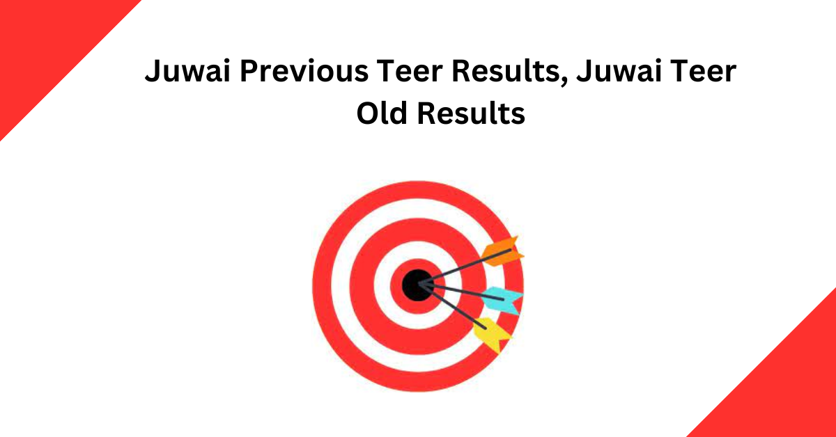 Juwai Previous Teer Results, Juwai Teer Old Results